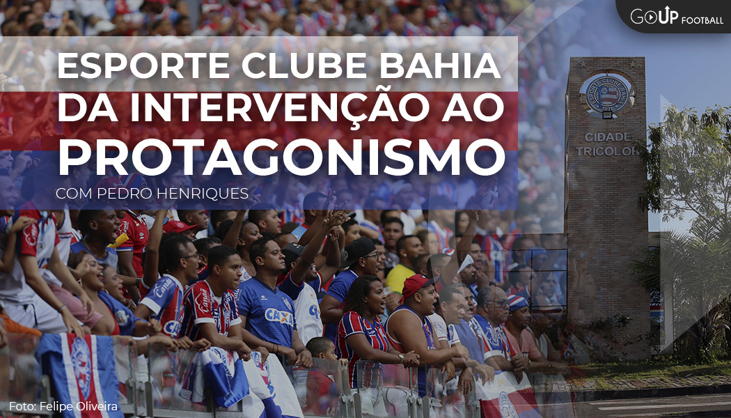 Apresentação - Esporte Clube Bahia: da Intervenção ao Protagonismo