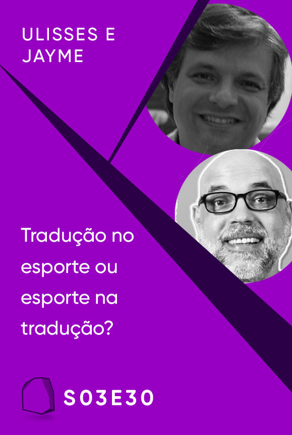 S03E30 —  Ulisses Carvalho e Jayme Costa Pinto
