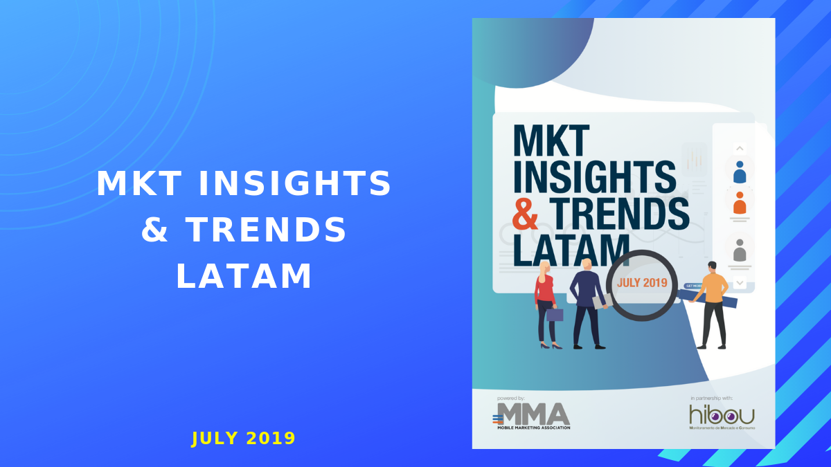 Mkt Insights & Trends Latam - July 2019