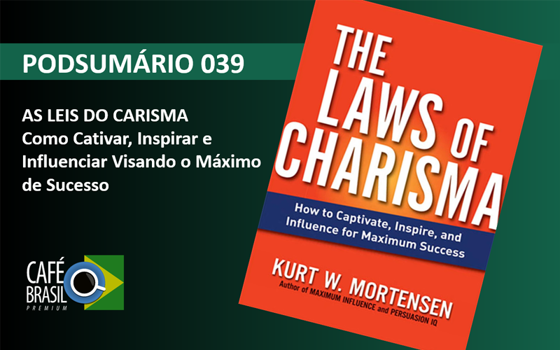 Podsumário 039 - As Leis do Carisma