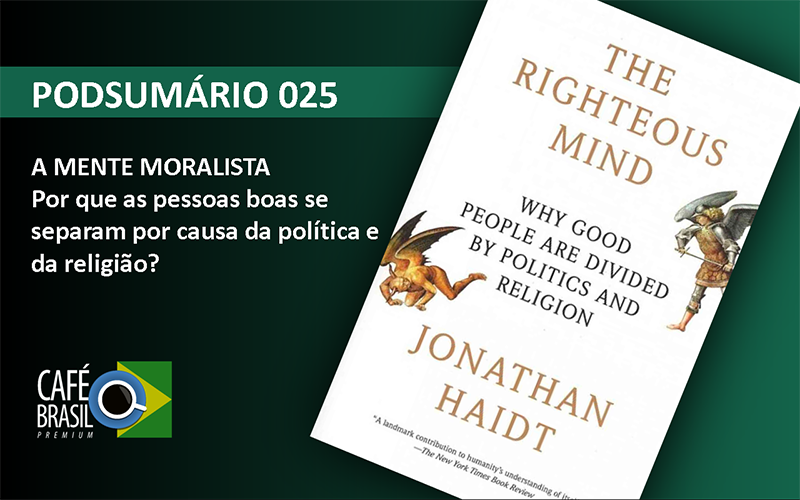 PodSumário 025 - A Mente Moralista