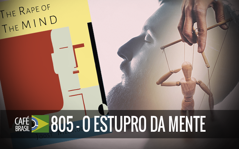 Café Brasil Premium 805 - O Estupro da Mente