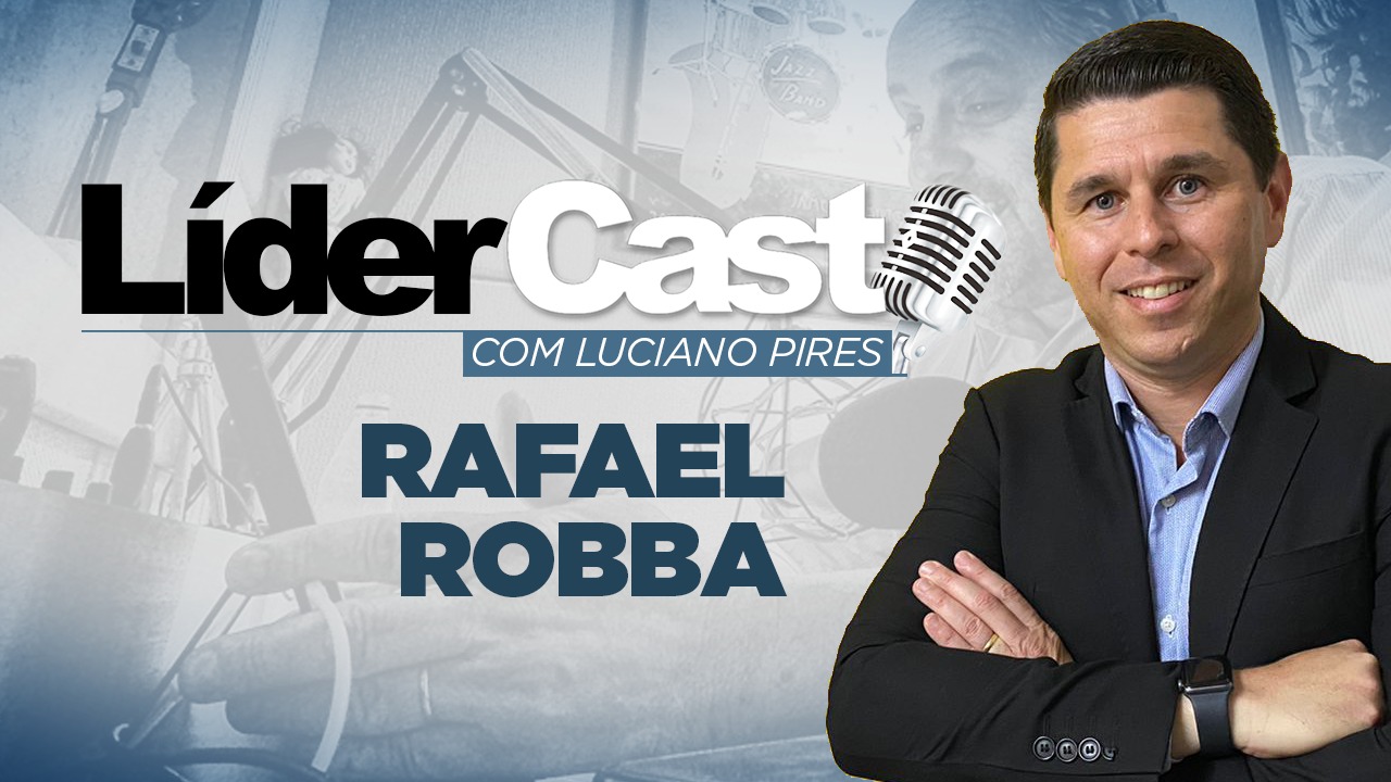 LíderCast 239 - Rafael Robba