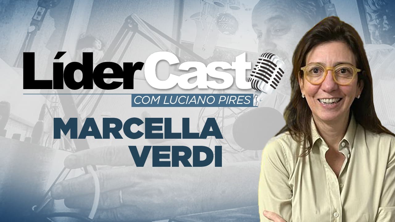 LíderCast 247 - Marcella Verdi Zago