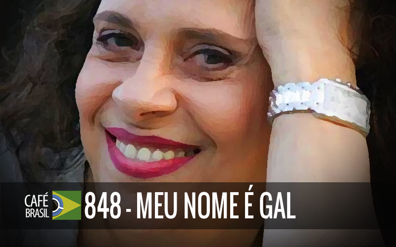 Café Brasil Premium 848 - Meu nome é Gal