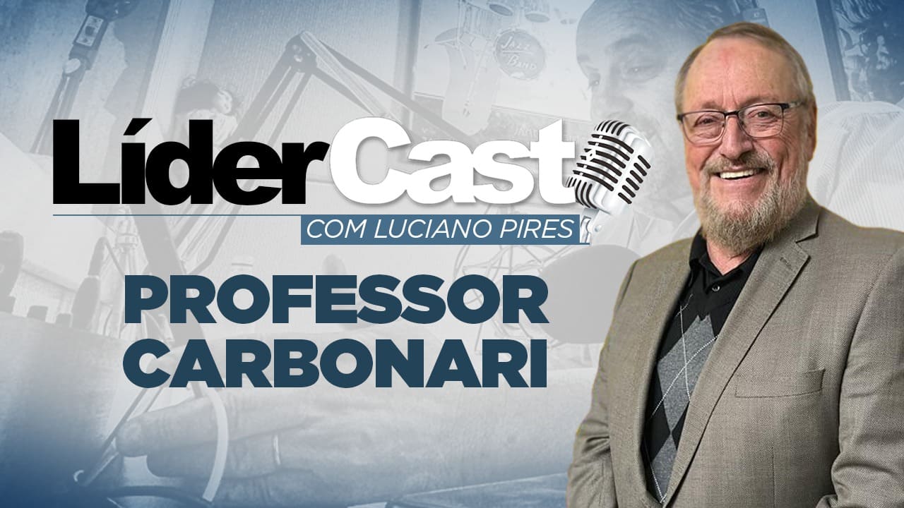 LiderCast 252 - Professor Carbonari