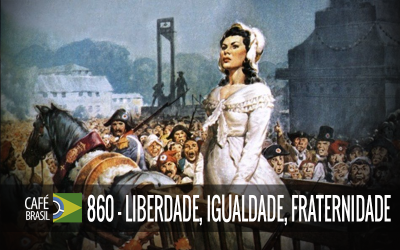 Café Brasil Premium 860 - Liberdade, Igualdade, Fraternidade