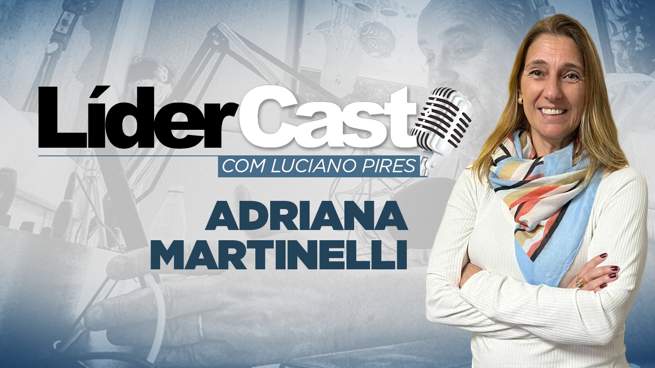LíderCast 283 - Adriana Martinelli