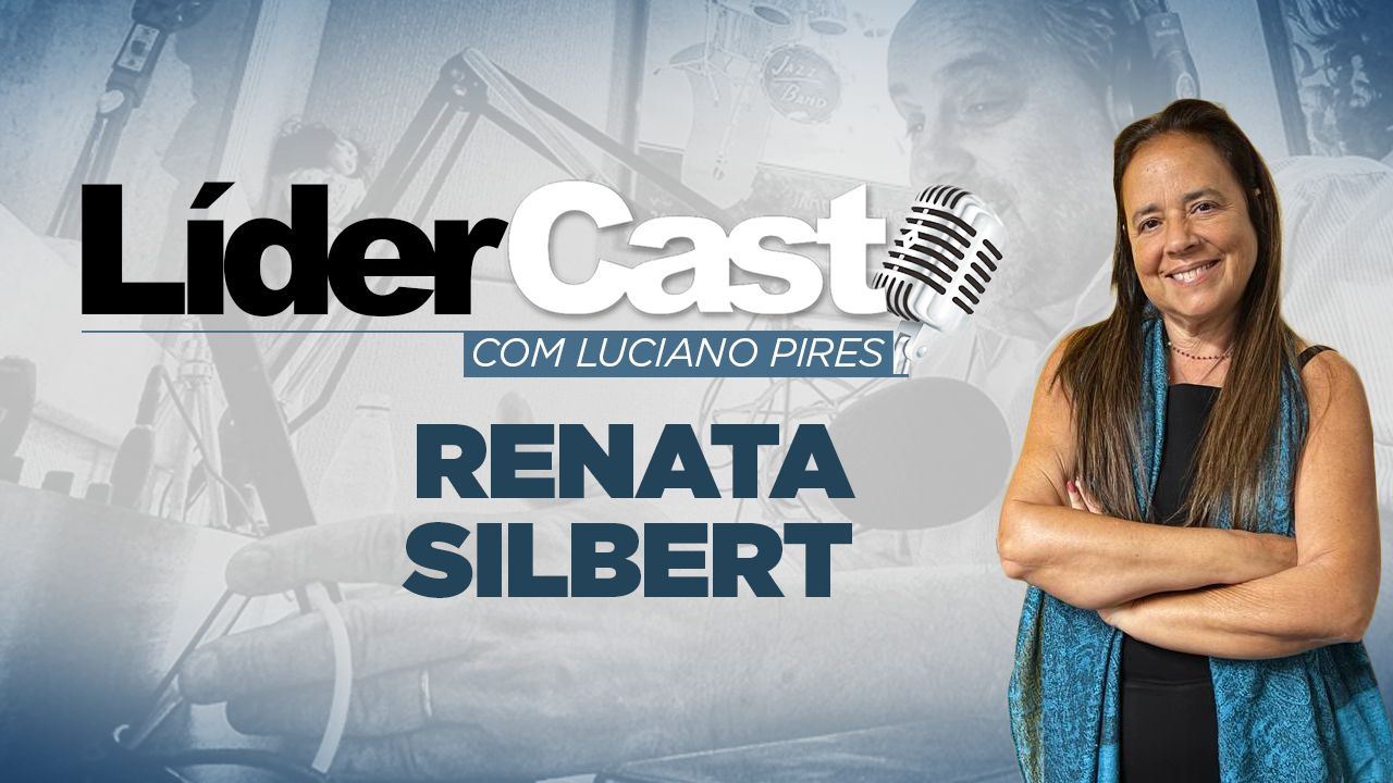 LíderCast 312 - Renata Silbert