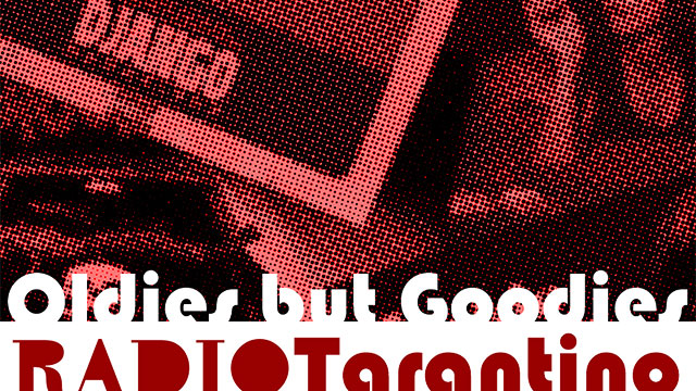 Rádio Tarantino - Temp 1  Ep 5: Oldies but Goodies