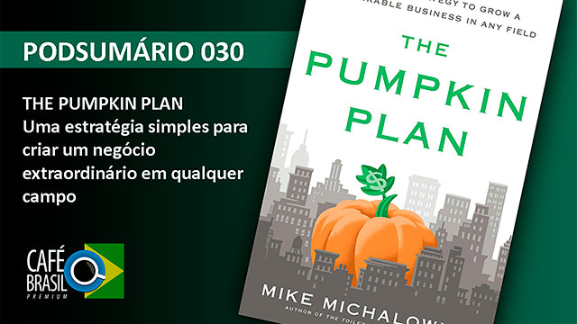 PodSumário 030 - The Pumpkin Plan