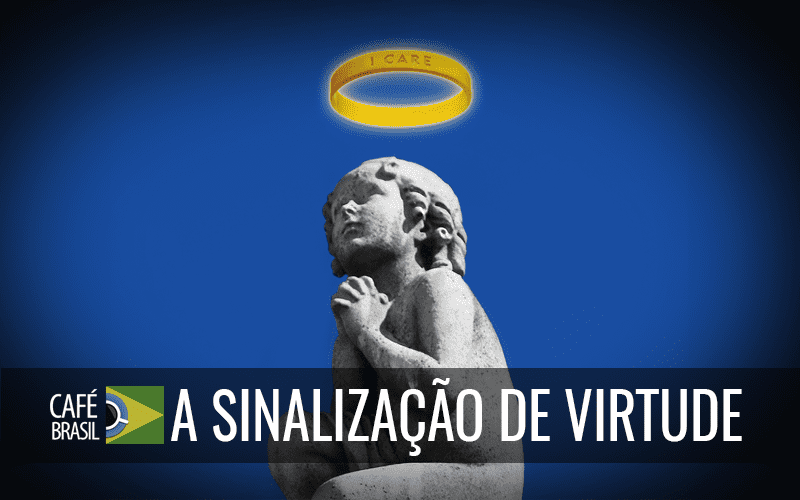Podcast Café Brasil Premium - 744 - A sinalização de virtude